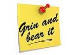 Grin and bear it