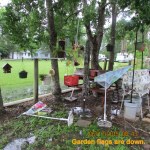 Garden flags are down