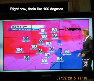 Feels like 109 at five-fifteen