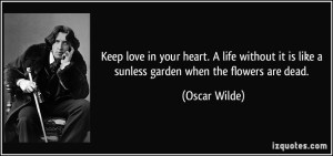keep-love-in-your-heart-quote-by-oscar-wilde-best